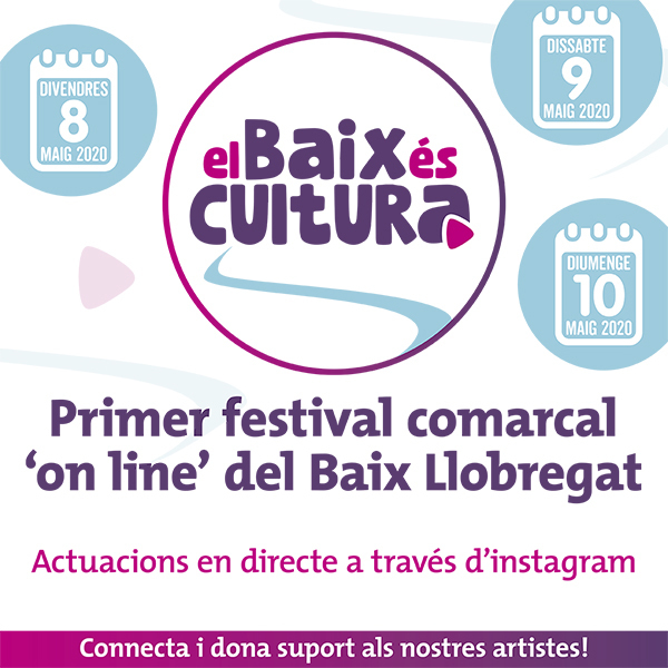 Imagen para los medios: El Baix és cultura, primer festival comarcal &#39;on line&#39;